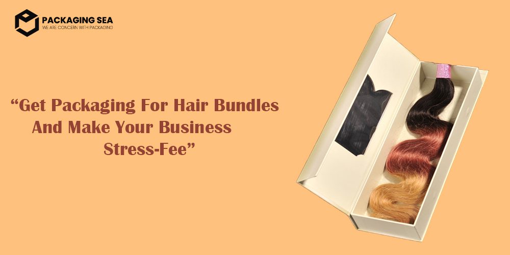 Read more about the article Get Packaging For Hair Bundles And Make Your Business Stress-Fee